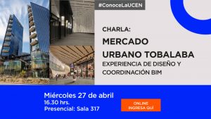 Inscríbete en la charla «Mercado Urbano Tabalaba. Experiencia de diseño y coordinación BIM»