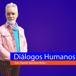 Diálogos Humanos || Entrevista con la Dra. Elsa Cabrera Acosta