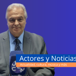 Actores y Noticias 8/10/2026