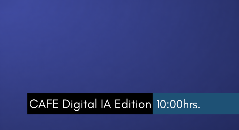 CAFE Digital IA Edition 23/4/2026