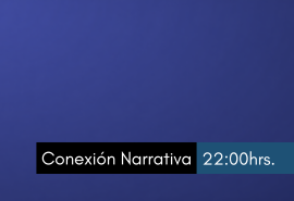 Conexión Narrativa 4/6/2026