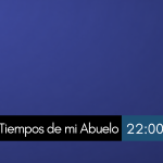 En los Tiempos de mi Abuelo 2/10/2026