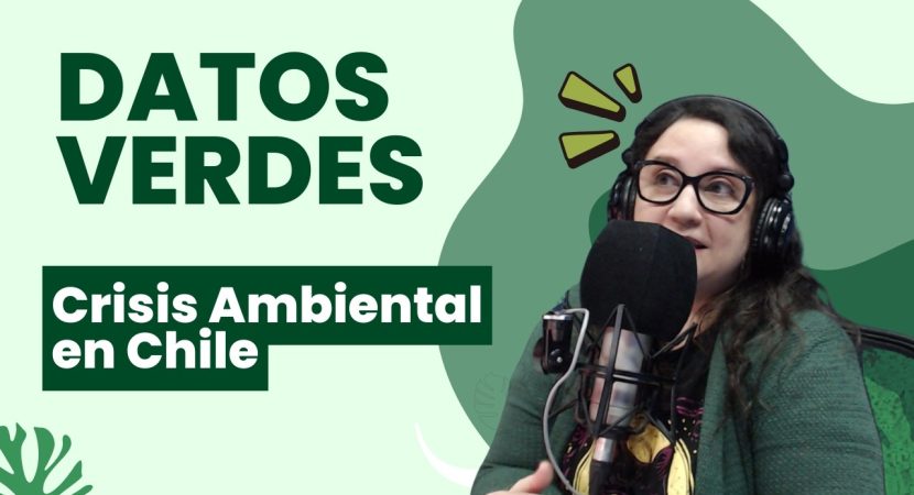 Datos Verdes || Crisis ambiental en Chile || 24 de abril 2026