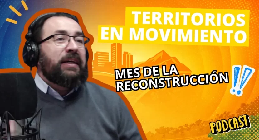 Territorios en Movimiento || mes de la reconstrucción ||  22 de abril 2026