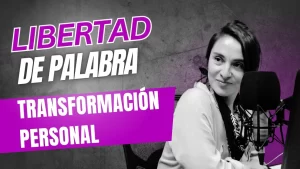 Libertad de Palabra || Transformación personal || 23 de abril 2026