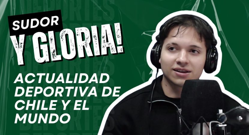 Sudor y Gloria || Actualidad deportiva nacional e internacional || 27 de abril 2026