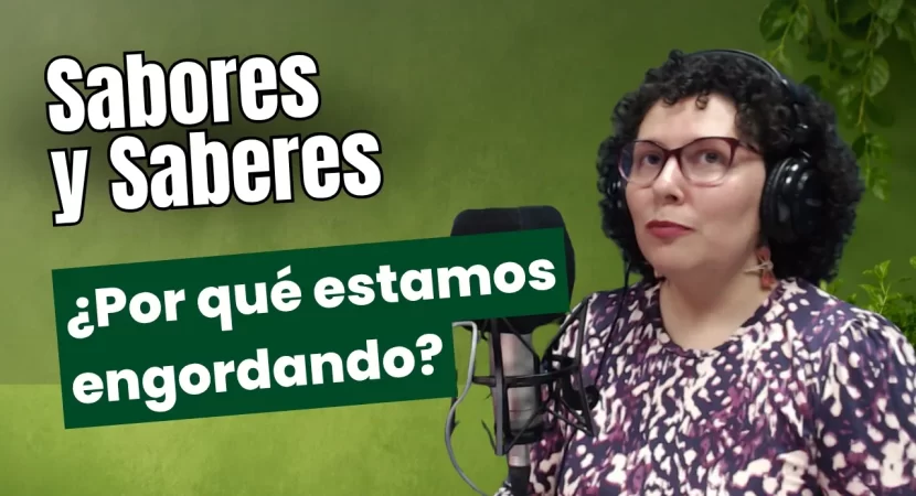 Sabores y Saberes || Chile en Alerta: ¿Por qué estamos engordando? || 21 de abril 2026