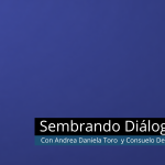 Sembrando Diálogos 26/5/2026